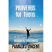 Proverbs for Teens: 31 Lessons of Wisdom, Strength, and Purpose