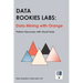 Data Rookies Labs Data Mining with Orange