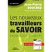 Les nouveaux travailleurs du savoirs: Knowledge workers