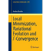 Local Minimization, Variational Evolution and Γ-Convergence