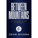 Between Mountains: The Inevitable Return To The Valley