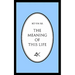 The Meaning of This Life