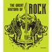The Great History of Rock: From Elvis Presley to the Present Day