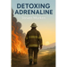 Detoxing Adrenaline