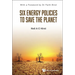 Six Energy Policies to Save the Planet