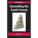 Unravelling the Credit Crunch