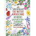 The Native Americans herbal dispensatory HANDBOOK - The medicine-making guide to native medicinal plants and their uses: Learn the medicinal purposes