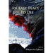 An Easy Place / To Die