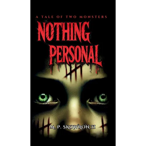 Nothing Personal: A Tale Of Two Monsters