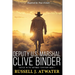 Deputy U.S. Marshal Clive Binder: Justice in the Untamed Territory - Book 1