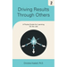 Driving Results Through Others: A Pocket Guide for Learning On the Job