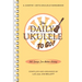 The Daily Ukulele: To Go!: Portable Edition