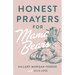Honest Prayers for Mama Bears