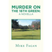 Murder on the 16Th Green: a Novella