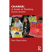 Change!: A Guide to Teaching Social Action