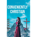 Conveniently Christian: 9th Commandment