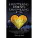Empowering Parents, Empowering Kids: Navigating the world of strong-willed children: A comprehensive parent's handbook for strong-willed solutions