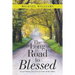 The Long Road to Blessed: Keep Putting One Foot in Front of the Other