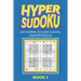Hyper Sudoku 200 Normal to Hard Sudoku Variant Puzzles Book 1