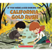 If You Were a Kid During the California Gold Rush (If You Were a Kid)