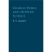 Charles Peirce and Modern Science