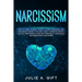 Narcissism: How to cure yourself after a covert emotional and narcissistic abuse if you are a highly sensitive empath. Escape from
