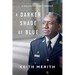 A Darker Shade of Blue: A Police Officer's Memoir