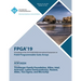 Fpga'19: Proceedings of the 2019 ACM/SIGDA International Symposium on Field-Programmable Gate Arrays