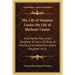 The Life of Madame Louise the Life of Madame Louise: A Carmelite Nun, and a Daughter of Louis XV, King of France a Carmelite Nun, and a Daughter of Lo