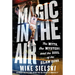 Magic in the Air: The Myth, the Mystery, and the Soul of the Slam Dunk