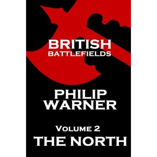 British Battlefields - Volume 2 - The North