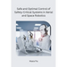 Safe and Optimal Control of Safety-Critical Systems in Aerial and Space Robotics