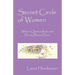 Secret Circle of Women: Where Queens Rule and Honey Bees Dance