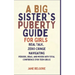 A Big Sister's Puberty Guide for Girls: Real Talk, Zero Cringe: Navigating Periods, Bras, and Moods with Total Confidence (For Teen Girls)