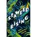 Seaweed Rising