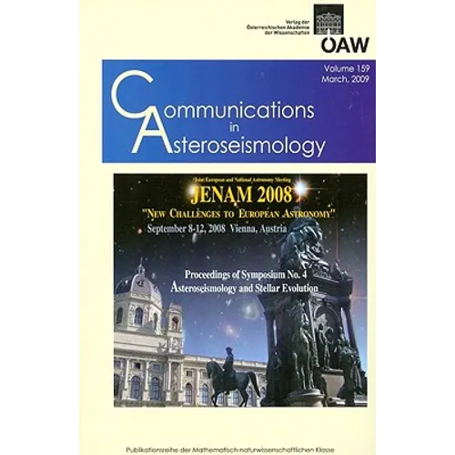 Communications in Asteroseismology Volume 159, 2009: Jenam 2008 'New Challenges to European Astronomy' September 8-12, 2008 Vienna Austria Proceedings