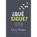 ¿Qué sigue?: El camino para conocer a Dios, encontrar libertad, descubrir tu propósito y marcar la diferencia