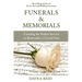 Funerals & Memorials: Creating the Perfect Service to Remember a Loved One