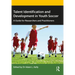 Talent Identification and Development in Youth Soccer: A Guide for Researchers and Practitioners