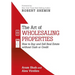 The Art of Wholesaling Properties: How to Buy and Sell Real Estate without Cash or Credit