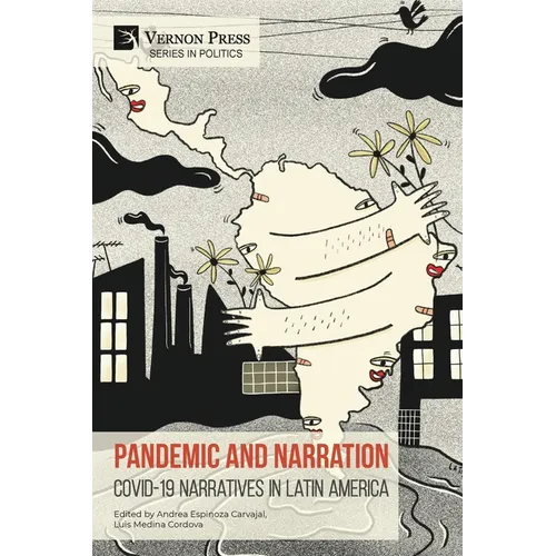 Pandemic and Narration: Covid-19 Narratives in Latin America