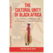 The Cultural Unity of Black Africa: The Domains of Matriarchy & of Patriarchy in Classical Antiquity