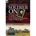 Soldier On: the Personal Experiences of a Tank Crewman in the 16th/5th Lancers During the Second World War