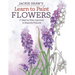 Jackie Shaw's Learn to Paint Flowers: A Step-By-Step Approach to Beautiful Results