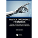 Practical Career Advice for Engineers: Personal Letters from an Experienced Engineer to Students and New Engineers