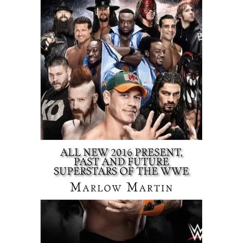 All New 2016 Present, Past and Future Superstars Of The WWE