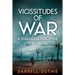 Vicissitudes of War: A Malcolm MacPhail WW1 novel
