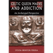 Celtic Queen Maeve and Addiction: An Archetypal Perspective
