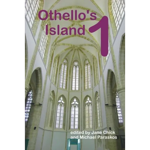 Othello's Island 1: Selected Proceedings from Othello's Island: the Annual Conference on Medieval and Early Modern Studies