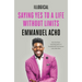 Illogical: Saying Yes to a Life Without Limits